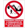 SEÑAL PROHIBIDO CIRCULAR O PERMANECER EN EL RADIO DE ACCION DE LA MAQUINA ADHESIVA PVC 20,5X29 cm