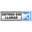 SEÑAL INFORMATIVA 180X60 mm ENTREN SIN LLAMAR