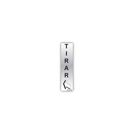 SEÑAL INFORMATIVA 180X60 mm TIRAR (VERTICAL) SEÑAL INFORMATIVA 180X60 mm TIRAR (VERTICAL)