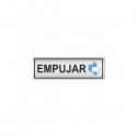 SEÑAL INFORMATIVA 180X60 mm EMPUJAR (HORIZONTAL)
