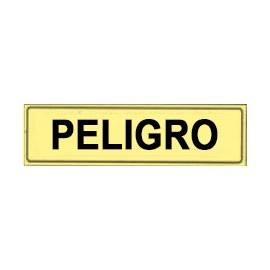 SEÑAL INFORMATIVA 180X60 mm PELIGRO