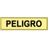 SEÑAL INFORMATIVA 180X60 mm PELIGRO