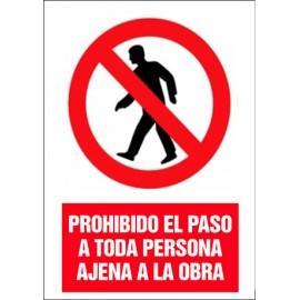 SEÑAL PROHIBIDO EL PASO A TODA PERSONA AJENA A LA OBRA PVC 30X40 cm