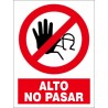 SEÑAL ALTO NO PASAR PVC 30X40 cm
