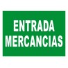 SEÑAL ENTRADA DE MERCANCIAS PVC 23X34 cm